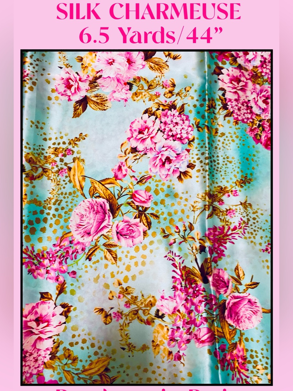 100% Silk Charmeuse Fabric Aqua Pinks 6.5 yds /46” width New purchased in Paris